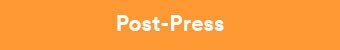 orange bar with word Post-Press
